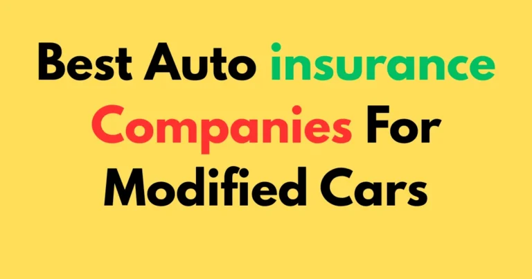 Best auto insurance companies for modified cars