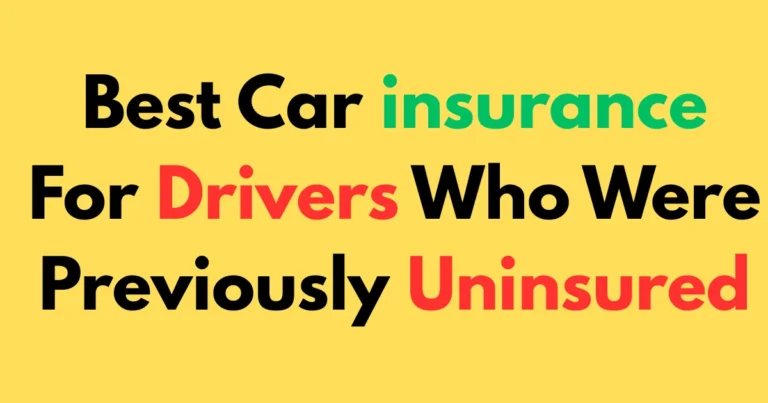 Best car insurance for drivers who were previously uninsured