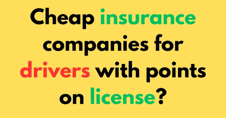 Cheap insurance companies for drivers with points on license?