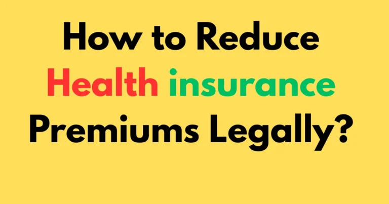 How to reduce health insurance premiums legally?
