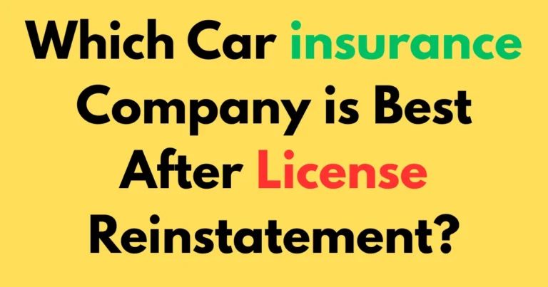 Which car insurance company is best after license reinstatement?
