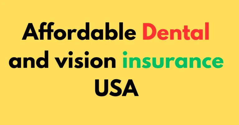 Affordable dental and vision insurance USA