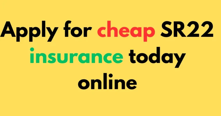 Apply for cheap SR22 insurance today online