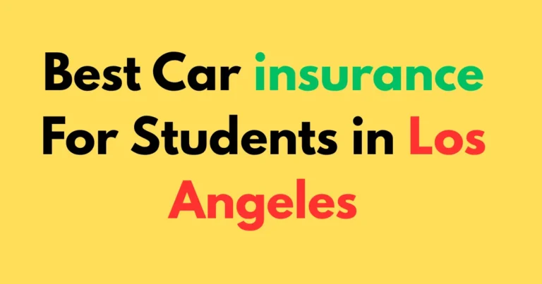 Best Car Insurance for Students in Los Angeles