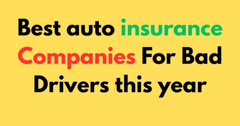 Best auto insurance companies for bad drivers this year