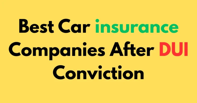 Best car insurance companies after DUI conviction