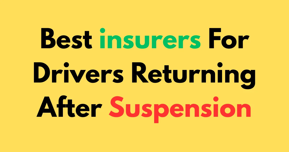 Best insurers for drivers returning after suspension