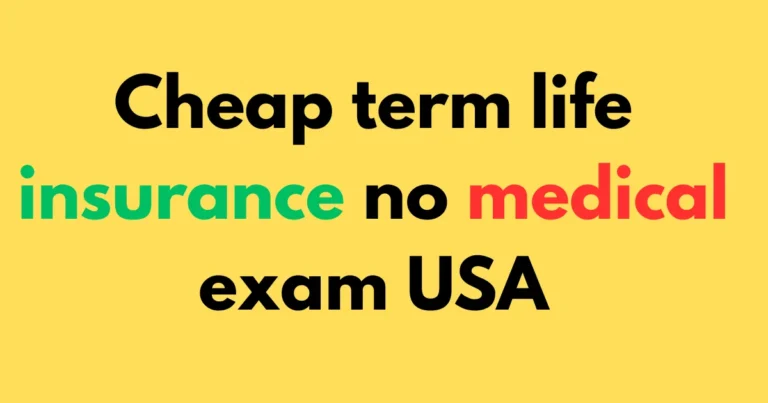 Cheap term life insurance no medical exam USA