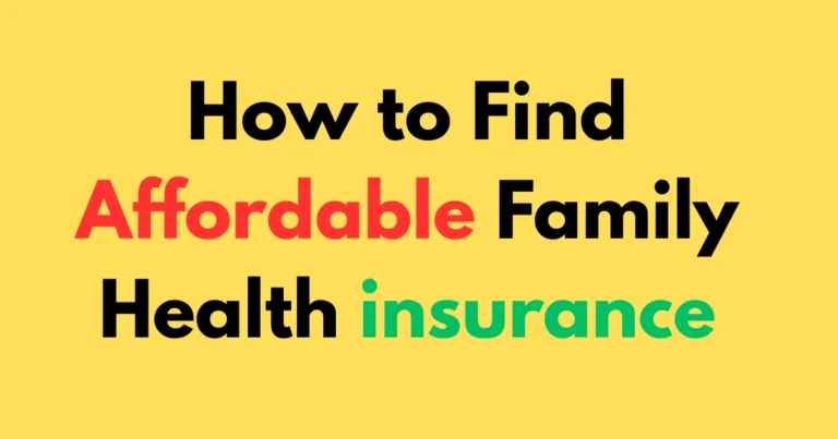 How to Find Affordable Family Health Insurance