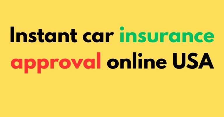 Instant car insurance approval online USA