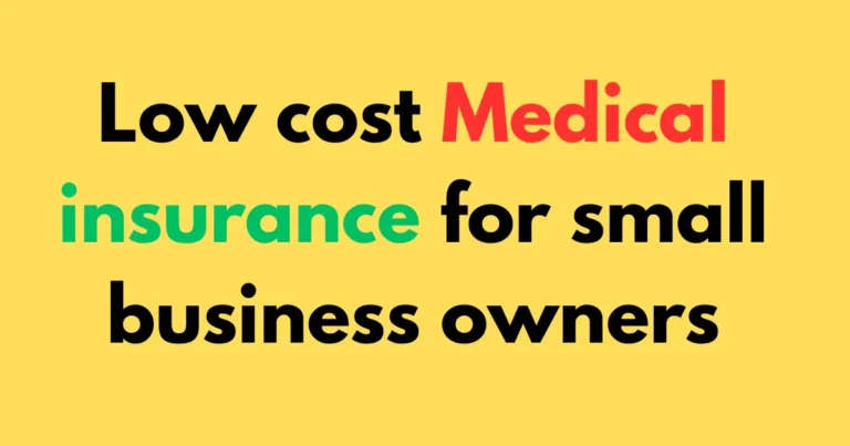 Low cost medical insurance for small business owners