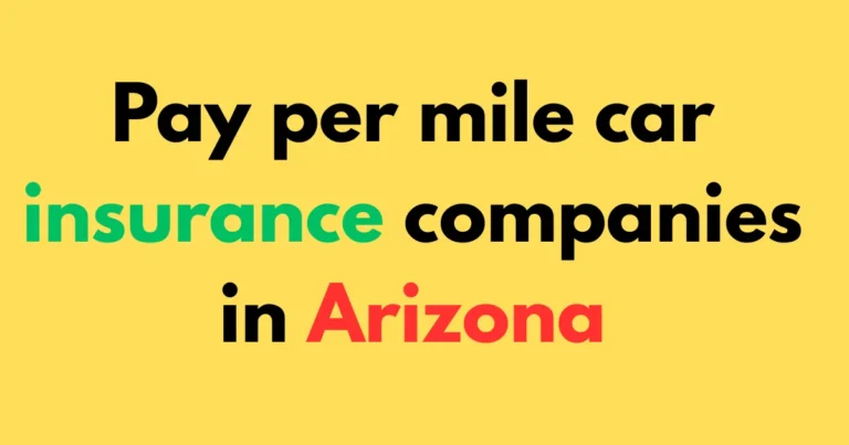 Pay per mile car insurance companies in Arizona