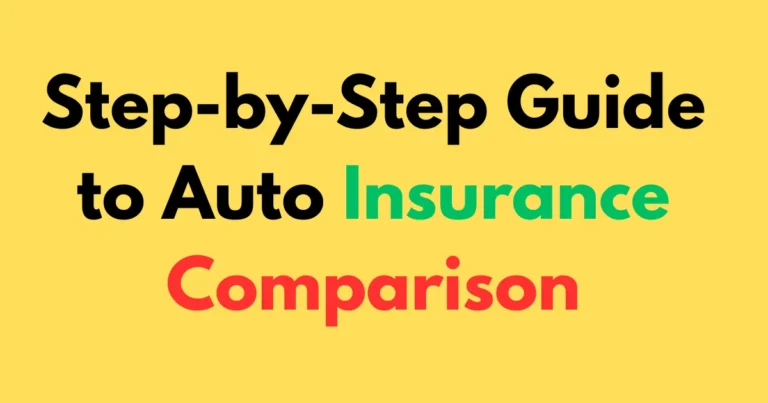 Step-by-Step Guide to Auto Insurance Comparison